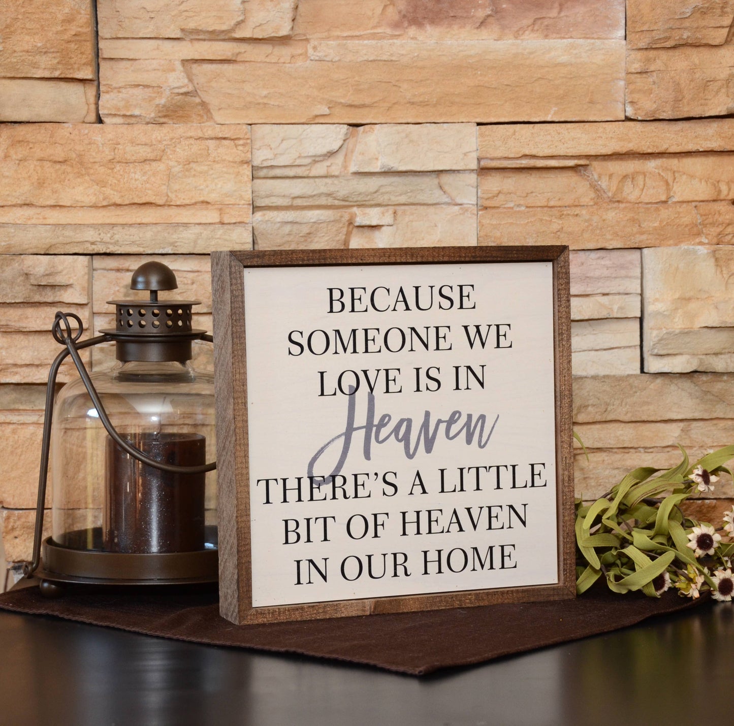 10x10 Because someone we love is in Heaven Remembrance Sign