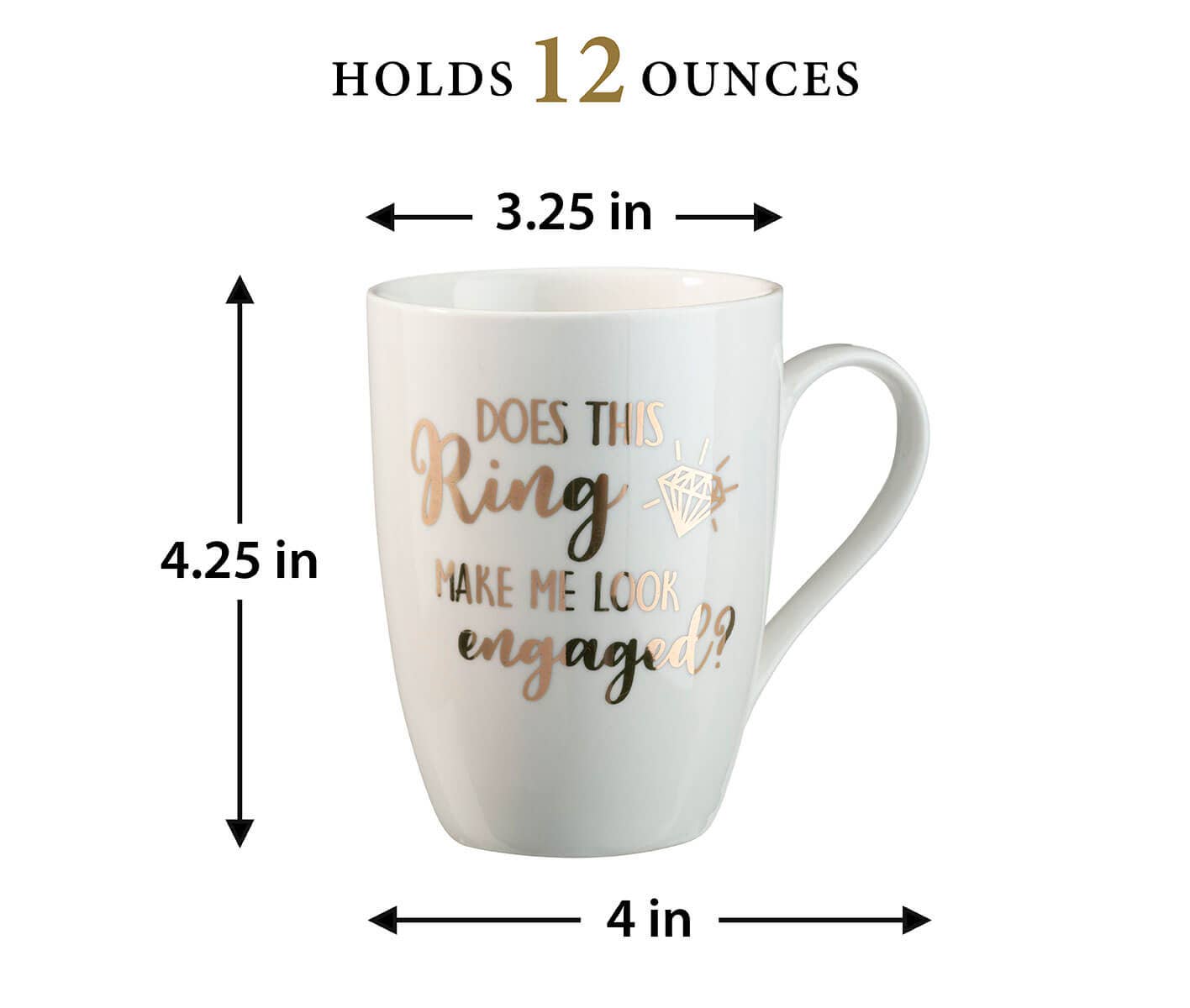 "Does This Ring Make Me look Engaged" Coffee Mug