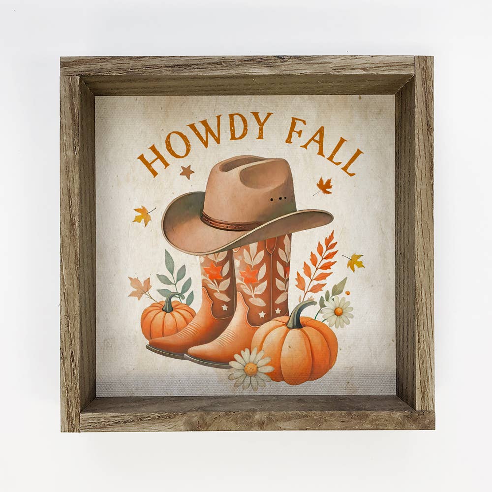 Howdy Fall Cowboy Boots - Country Fall Canvas Art - Framed