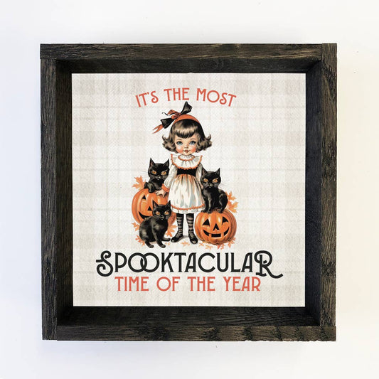 Halloween Vintage Spooktacular Time of the Year - Cute Sign