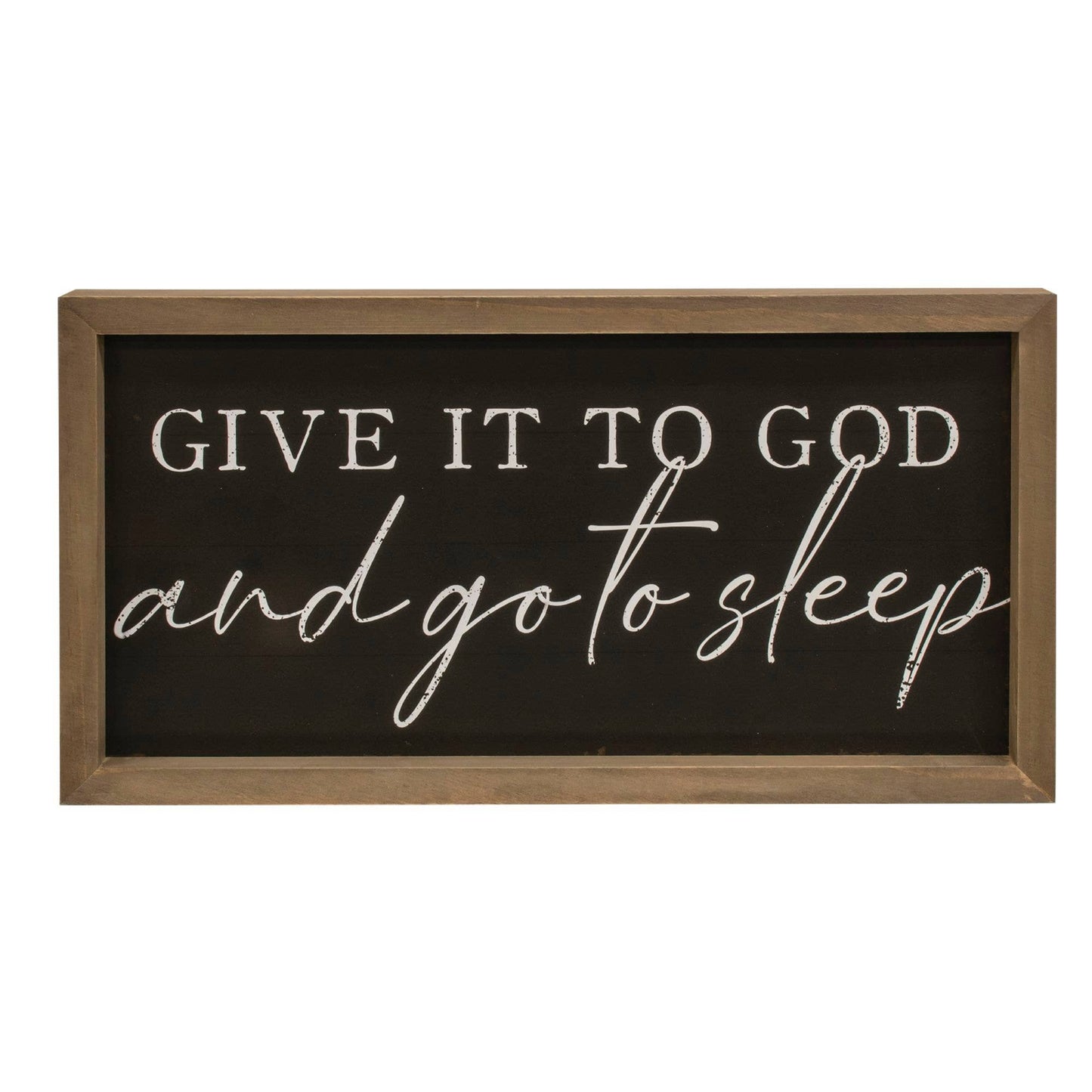 Give it to God and Go to Sleep Frame